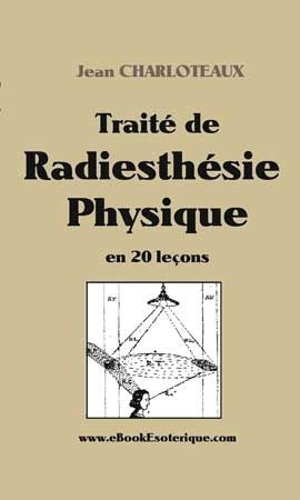 CHARLOTEAUX - Traite de Radiesthesie Physique