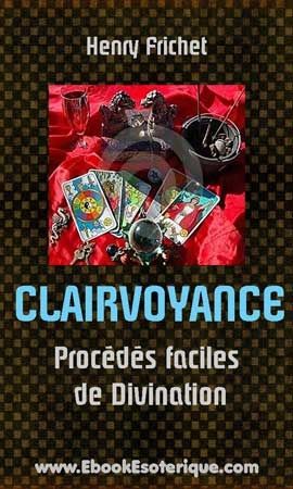 FRICHET - Clairvoyance-Procedes faciles divination