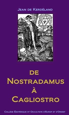 deKERDELAND - De Nostradamus a Cagliostro