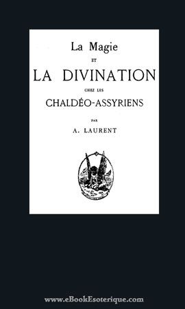 LAURENT - Magie Divination Chaldeo-Assyrien