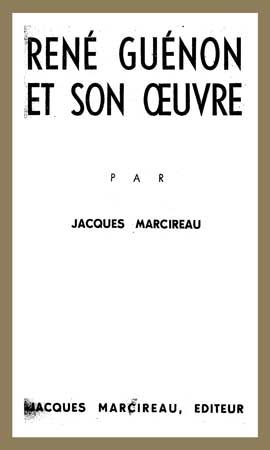 MARCIREAU - Rene Guenon et son Oeuvre