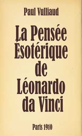 VULLIAUD - Pensee Esoterique Leonardo da Vinci