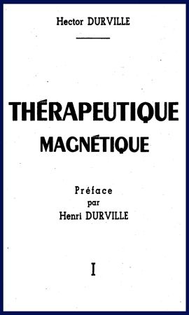 DURVILLE - Therapeutique Magnetique Tome 1