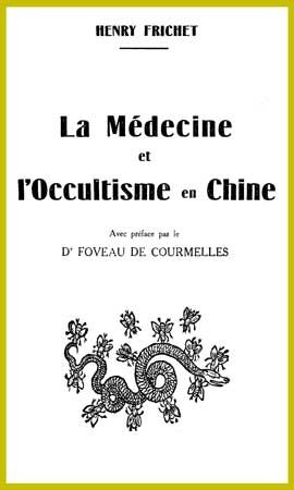 FRICHET - Medecine et Occultisme en Chine