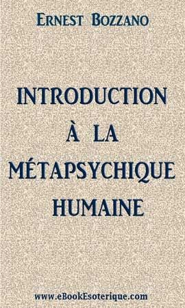 BOZZANO - Introduction a la Metapsychique Humaine
