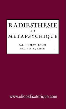 LOUEL - Radiesthesie Metapsychique