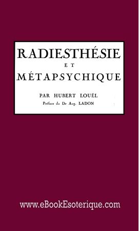 LOUEL - Radiesthesie Metapsychique
